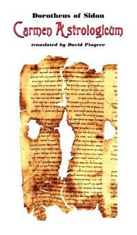 Dorotheus: Carmen Astrologicum